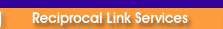 Reciprocal link services build your link popularity